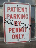 Vintage ROAD Sign / PATIENT PARKING (AC-1003)