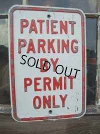 Vintage ROAD Sign / PATIENT PARKING (AC-1003)