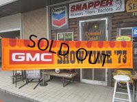 Vintage GMC SHOW TIME 73 Banner Sign (PJ313)