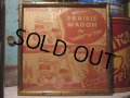 Vintage Prairie Wagon Advertising Cardbord Sign (PJ562) 