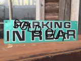 Vintage Road Sign PARKING IN REAR (DJ194) 