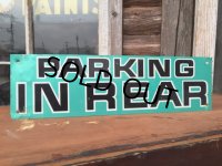 Vintage Road Sign PARKING IN REAR (DJ194) 