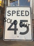 Vintage Road Sign / SPEED 45 (DJ607)