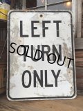 Vintage Road Sign LEFT TURN ONLY (DJ721)  