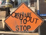 Vintage Road Sign PREPARE TO STOP (MA62)