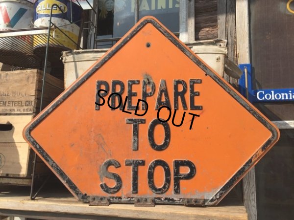 画像1: Vintage Road Sign PREPARE TO STOP (MA62)