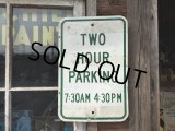 Vintage Road Sign TWO HOUR PARKING (MA560) 