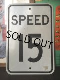 Vintage Road Sign SPEED 15 (MA990)