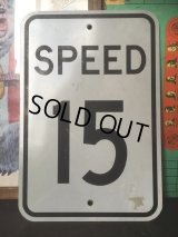 Vintage Road Sign SPEED 15 (MA990)