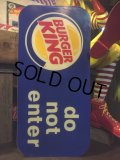 Vintage Buger King Do Not Enter Sign (MA994)