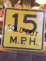 Vintage Road Sign 15 MPH (AL066)