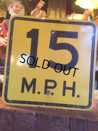 Vintage Road Sign 15 MPH (AL066)