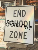 Vintage Road Sign END SCHOOL ZONE (AL301)