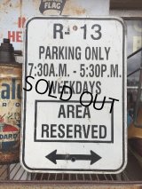 Vintage Parkig Sign "R-13 Parking Only..." (AL877)