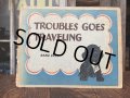 40s Vintage Book TROUBLES GOED TRAVELING (AL6014)