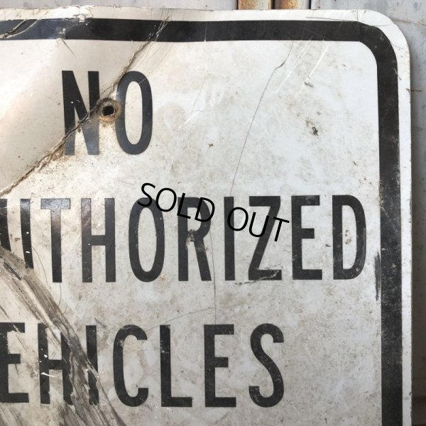 画像6: Vintage Road Sign NO UNAUTHORIZED VEHICLES BEYOND THIS POINT (S390) 