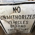 画像2: Vintage Road Sign NO UNAUTHORIZED VEHICLES BEYOND THIS POINT (S390)  (2)