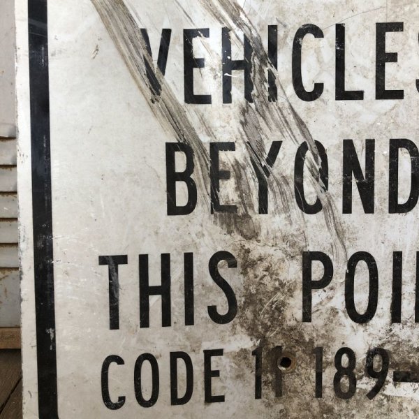 画像5: Vintage Road Sign NO UNAUTHORIZED VEHICLES BEYOND THIS POINT (S390)