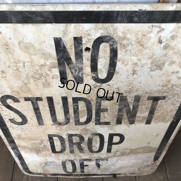 画像6: Vintage Road Sign NO STUDENT DROP OFF (S387)