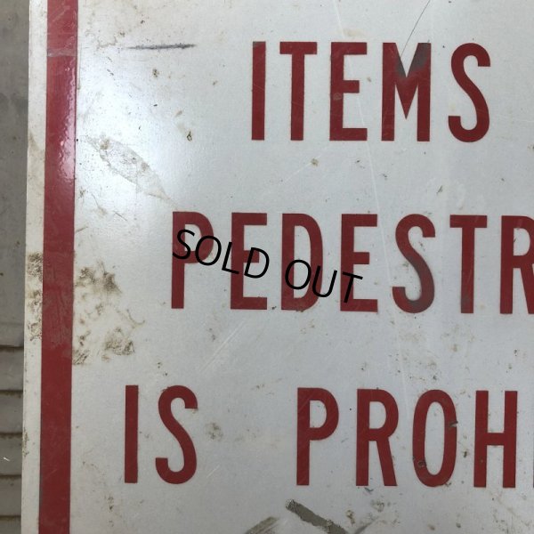 画像4: Vintage Road Sign TRANSFER OF ITEMS TO PEDESTRIANS IS PROHIBITED (S389)