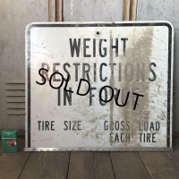 Vintage Road Sign WEIGHT RESTRICTIONS IN FORCE (S391) 