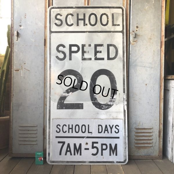 画像1: Vintage Road Sign SCHOOL DAYS 7AM - 5PM SPEED 20 (S392) 