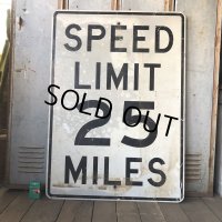Vintage Road Sign SPEED LIMIT 25 MILES (S394) 