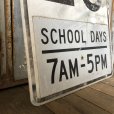 画像6: Vintage Road Sign SCHOOL DAYS 7AM - 5PM SPEED 20 (S392) 