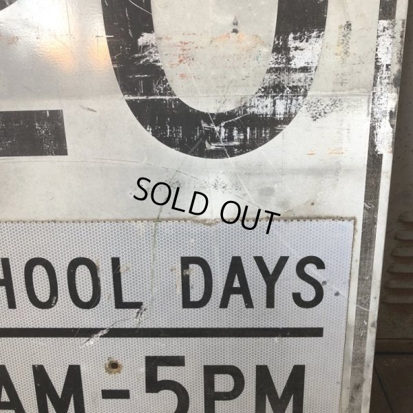 画像5: Vintage Road Sign SCHOOL DAYS 7AM - 5PM SPEED 20 (S392)