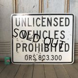 Vintage Road Sign UNLICENSED ... (S570) 