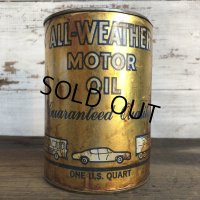 Vintage ALL-WEATHER MOTOR OIL Quart Oil can (S944) 