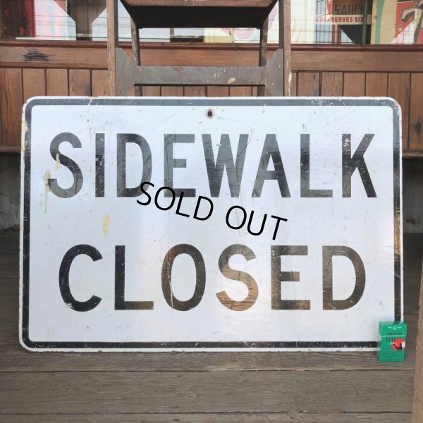 画像1: Vintage Road Sign SIDEWALK CLOSED (T225)