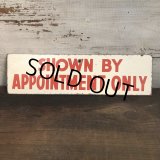 Vintage Sign SHOWN BY APPOINTMENT ONLY (T289)