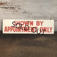 Vintage Sign SHOWN BY APPOINTMENT ONLY (T289)
