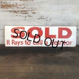 Vintage Sign SOLD It Pay to call a Realtor (T288)