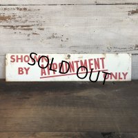 Vintage Sign SHOWN BY APPOINTMENT ONLY (T291)