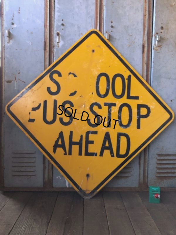 画像1: Vintage Road Sign SCHOOL BUS STOP AHEAD (T629)