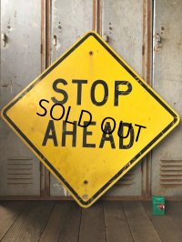 Vintage Road Sign STOP AHEAD (T652)