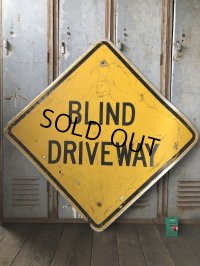 Vintage Road Sign BLIND DRIVEWAY (T651)