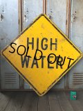 Vintage Road Sign HIGH WATER (T619)