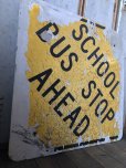 画像7: Vintage Road Sign SCHOOL BUS STOP AHEAD (T626)