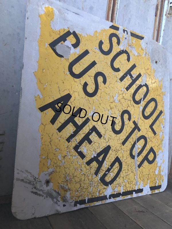 画像7: Vintage Road Sign SCHOOL BUS STOP AHEAD (T626)