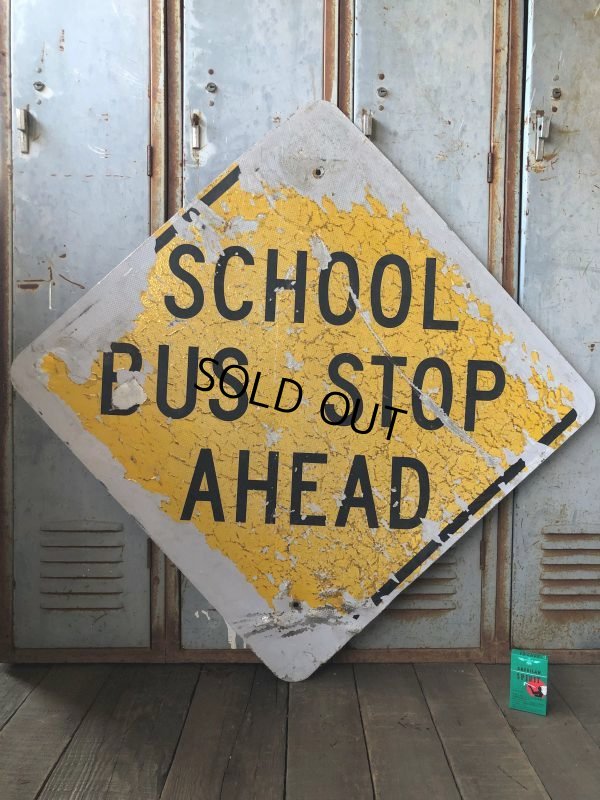 画像1: Vintage Road Sign SCHOOL BUS STOP AHEAD (T626)