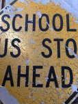 画像5: Vintage Road Sign SCHOOL BUS STOP AHEAD (T626)