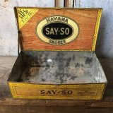 Vintage Cigar Tobacco Can SAY=SO (T724)