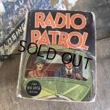 30s Vintage Book Radio Patrol (B007) 