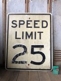 Vintage Road Sign SPEED LIMIT 25 (B308) 