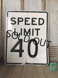 Vintage Road Sign SPEED LIMIT 40 (B325) 