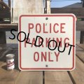 Vintage Road Sign POLICE PARKING ONLY (B447) 