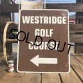 Vintage Road Sign W. GOLF COURSE (B453) 